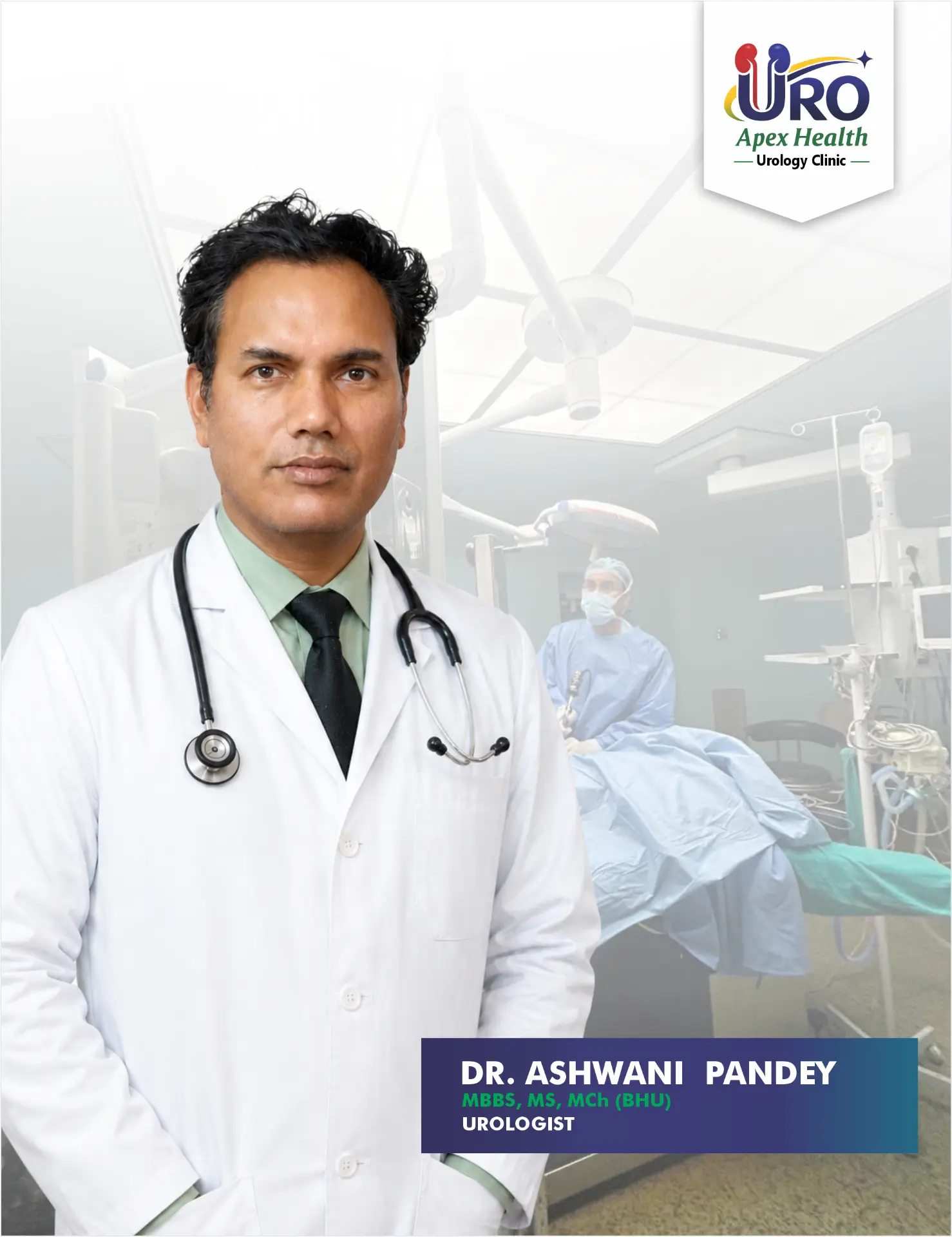 Dr. Ashwani Pandey, Consultant Urologist at URO Apex Health, Lucknow